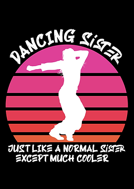Dancing sister