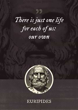 There is just one life for