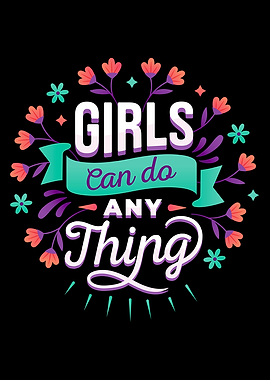 Girls Can Do Anything