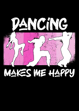dancing makes me happy
