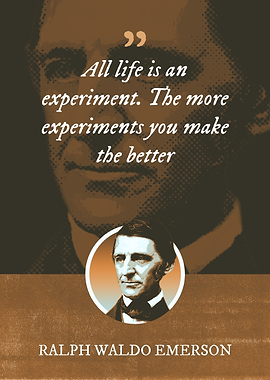 All life is an experiment