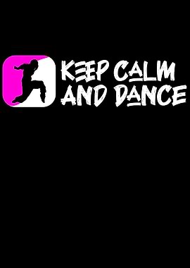 keep calm and dance