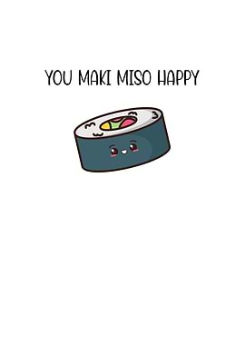 You Maki Miso Happy