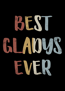 Best Gladys Ever