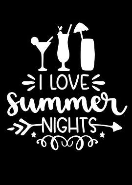 I Love Summer Nights