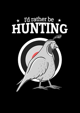 Id rather be hunting