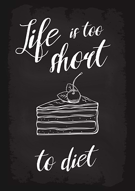 Life is too short to diet