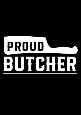 Proud Butcher