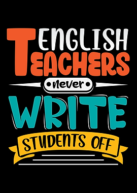 English teachers never