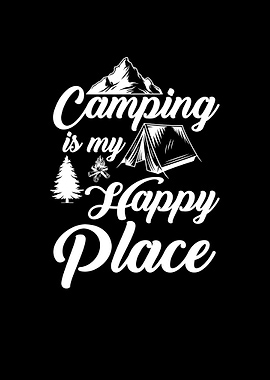 Camping is my happy place