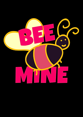 Bee Mine Cute Bee Love