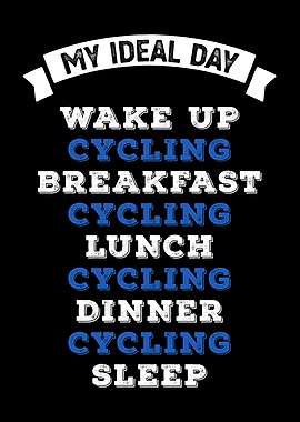 Bicycle Ideal Day Funny