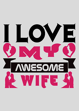 I love my Wife Quotes