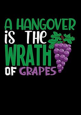 A Hangover is the wrath of