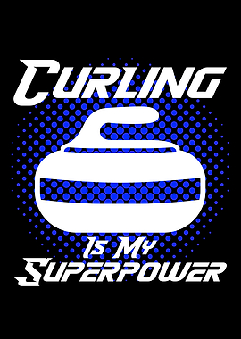 curling is my superpower