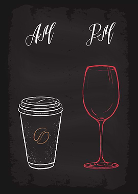 AM Coffee PM Wine