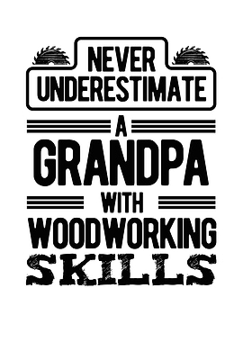 Grandpa with woodworking