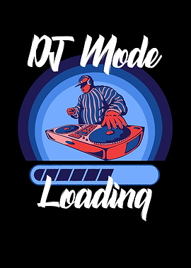 dj mode loading