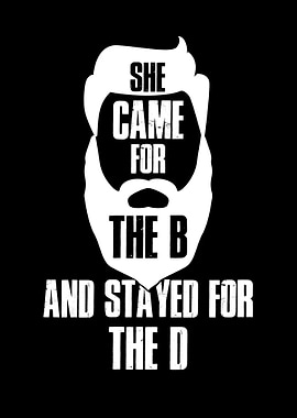 Came For The B Stayed For