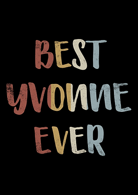 Best Yvonne Ever