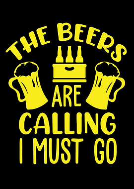 The Beers Are Calling I