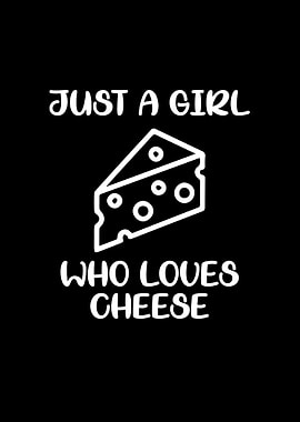 A girl who loves cheese