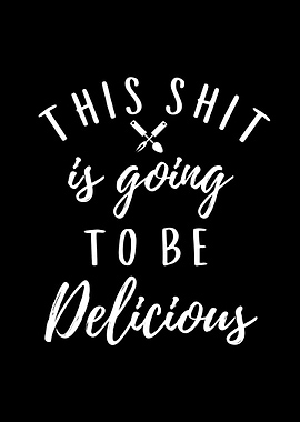 This Shit Is Delicious