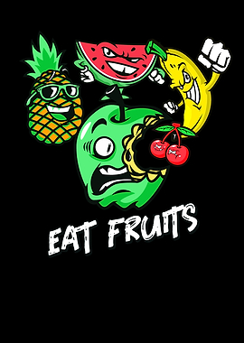 Eat fruits