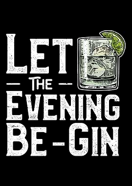 Let The Evening Begin