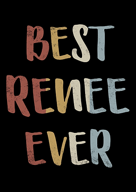 Best Renee Ever