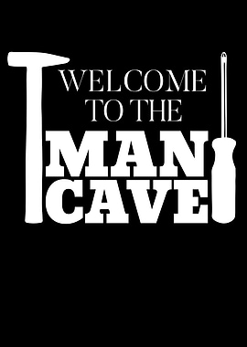 Welcome To The Man Cave