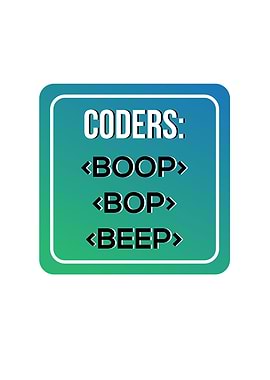 Coders BOOP BOP BEEP