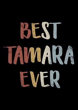Best Tamara Ever
