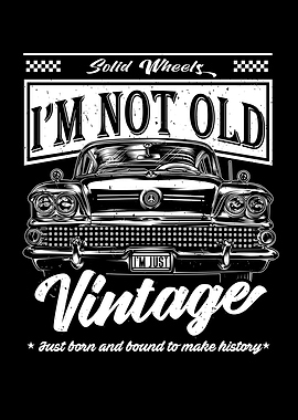 Not Old Just Vintage Car