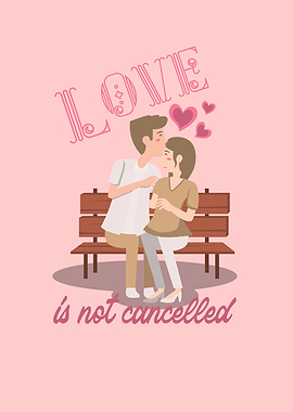 Love Is Not Cancelled