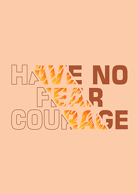 Have No Courage 2