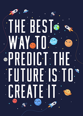 Create the future