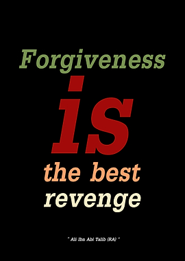 Forgiveness is the best