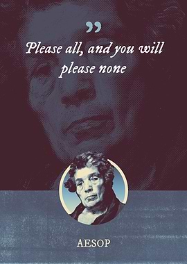 Please all and you will