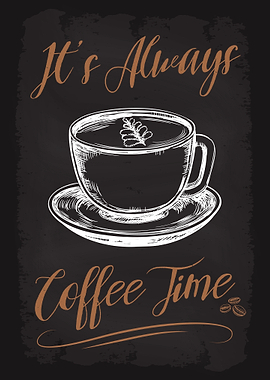 Its Always Coffee Time