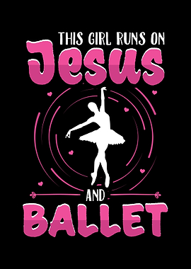 Ballet Jesus Girl Gift