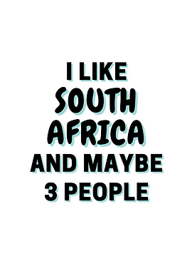 I Like South Africa And