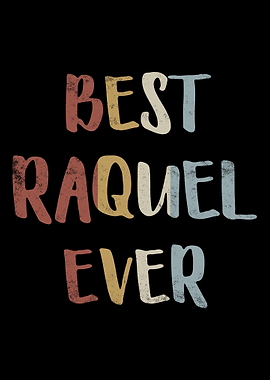 Best Raquel Ever