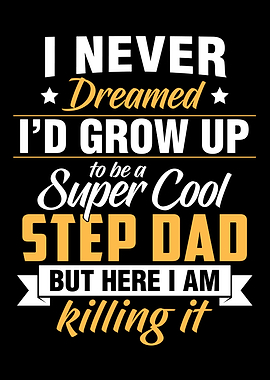 Super Cool Step Dad