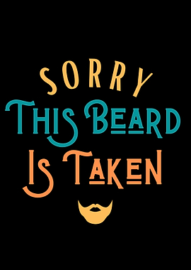 Sorry This Beard Is Taken