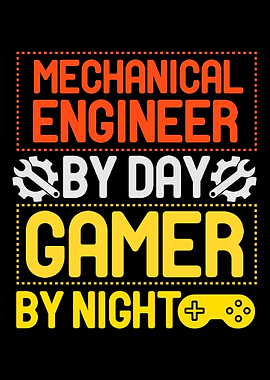 Mechanical Engineer Gamer