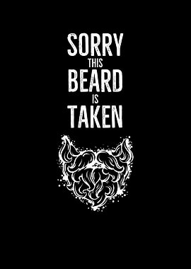 Sorry This Beard Is Taken