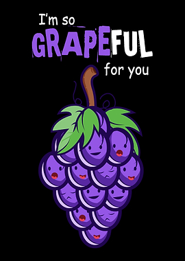 Grapeful Fruit Lover Gift