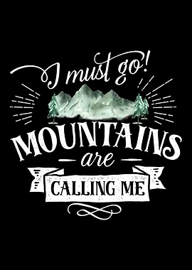 Mountains are calling me