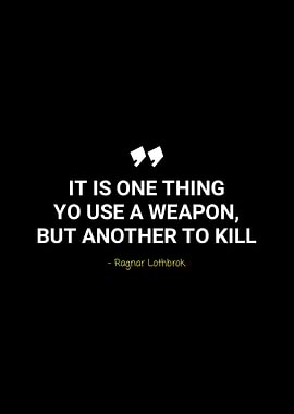 Quotes by ragnar lothbrok